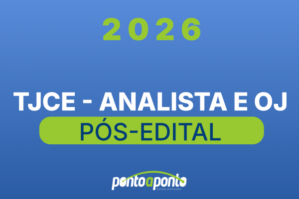 TJCE Pós-edital - Analista e OJ