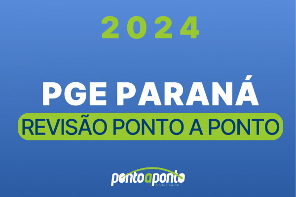 PGE Paraná - Revisão Ponto a Ponto