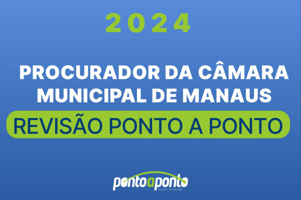 Procurador da Câmara Municipal de Manaus