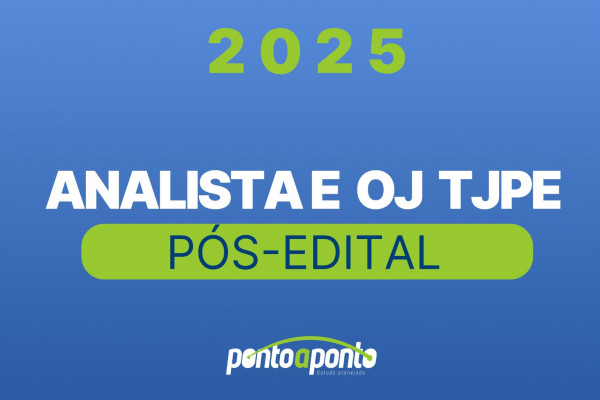 Analista e Oficial de Justiça TJPE Pós-edital